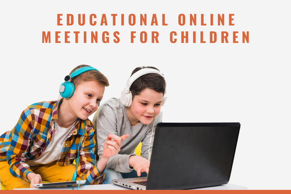 Educational online meetings for children
